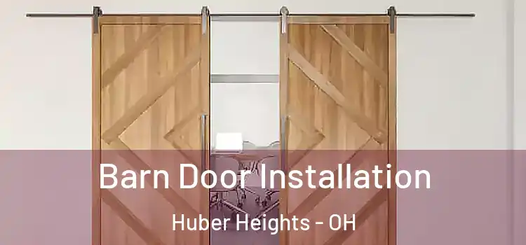 Barn Door Installation Huber Heights - OH