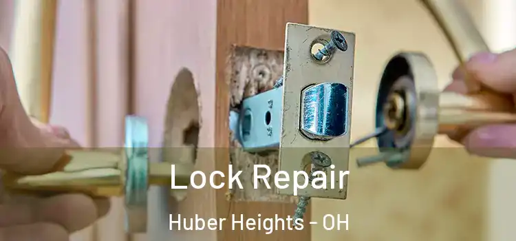 Lock Repair Huber Heights - OH