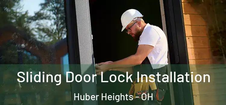 Sliding Door Lock Installation Huber Heights - OH